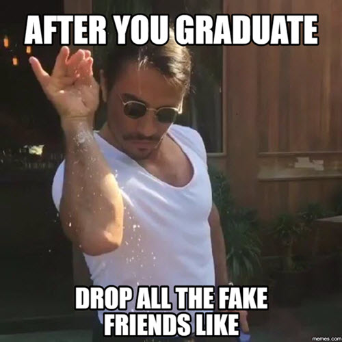 fake friends graduation meme