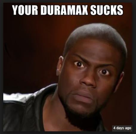 1515085726 214 20 Duramax Memes That Will Drive You Crazy