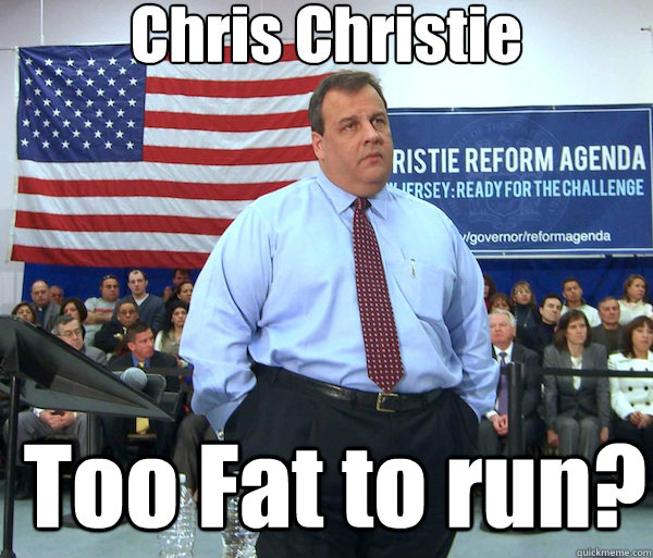 too fat to run chris christie memes
