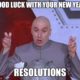 1516136762 64 15 New Year Memes To Kickstart Your 2018