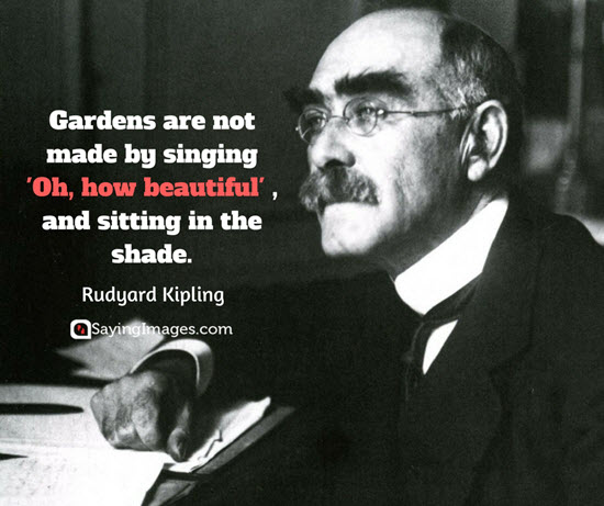 rudyard kipling gardening quotes