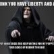 1517475340 544 20 Emperor Palpatine Memes Thatll Make Fans Laugh