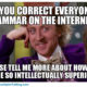 1518080933 119 15 Grammar Nazi Memes Youll Surely Understand