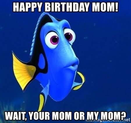 1518496535 52 20 Memorable Happy Birthday Mom Memes