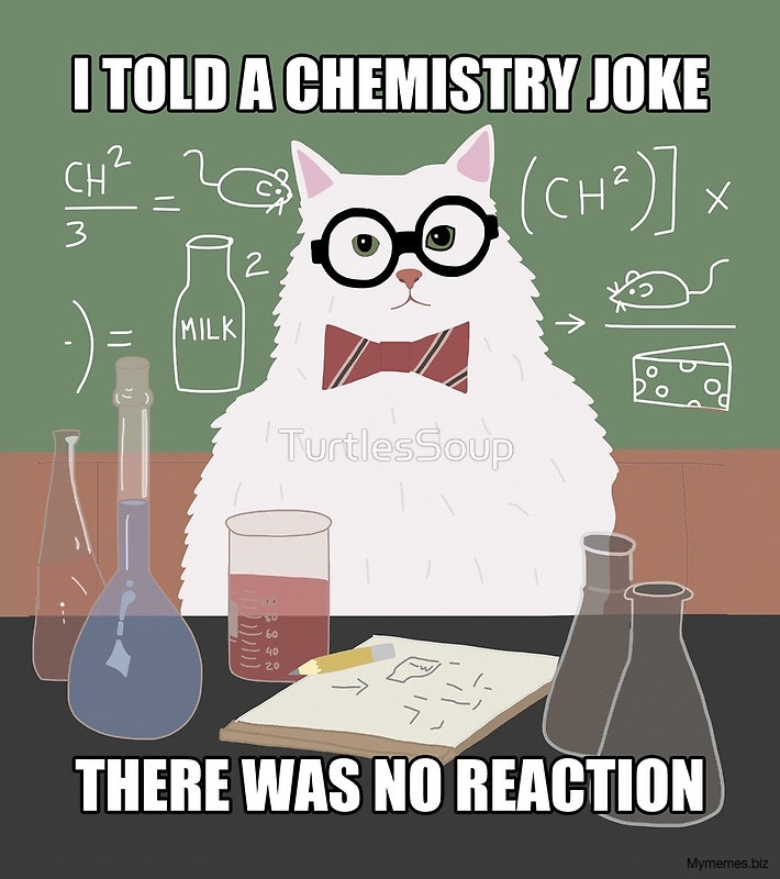 20 Funny Memes For All Those Chemistry Nerds - Word Porn Quotes, Love Quotes,  Life Quotes, Inspirational Quotes