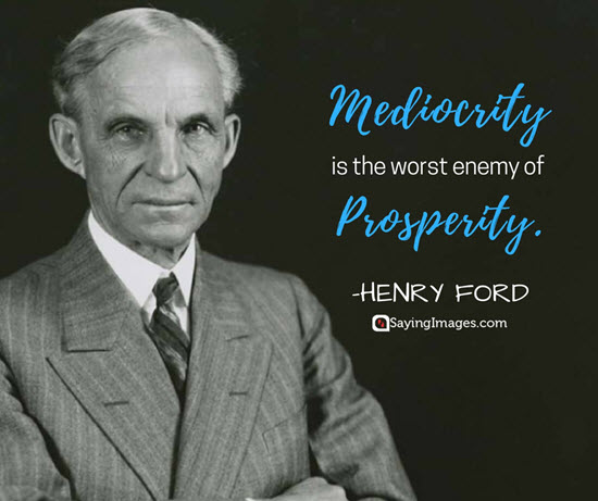 henry ford mediocrity quotes