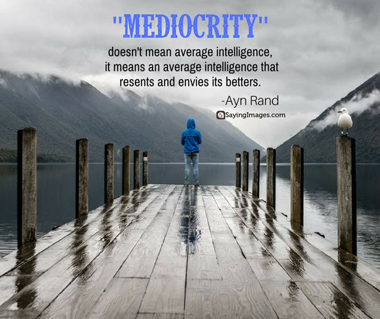 ayn rand mediocrity quotes