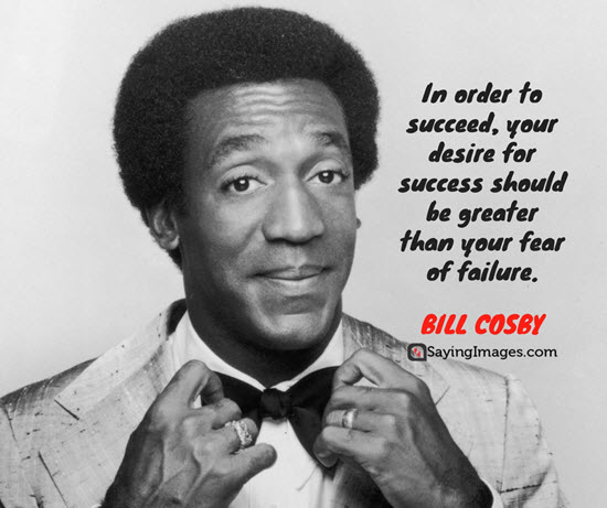 bill cosby success quotes
