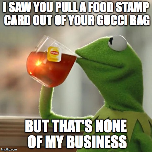 i-saw-you-food-stamp-memes