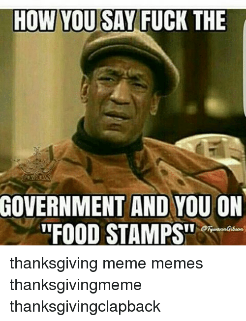 how-you-say-food-stamp-memes