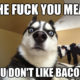 1521440309 433 15 Bacon Memes That Will Make Your Breakfast Tastier