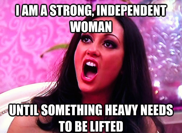 1521738089 249 24 Independent Woman Memes Thatll Make You Proud