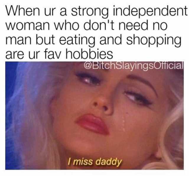 24 independent woman memes thatll make you proud