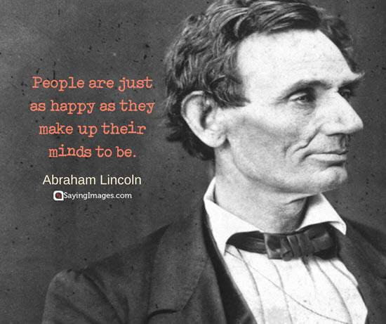 abraham lincoln happiness quotes