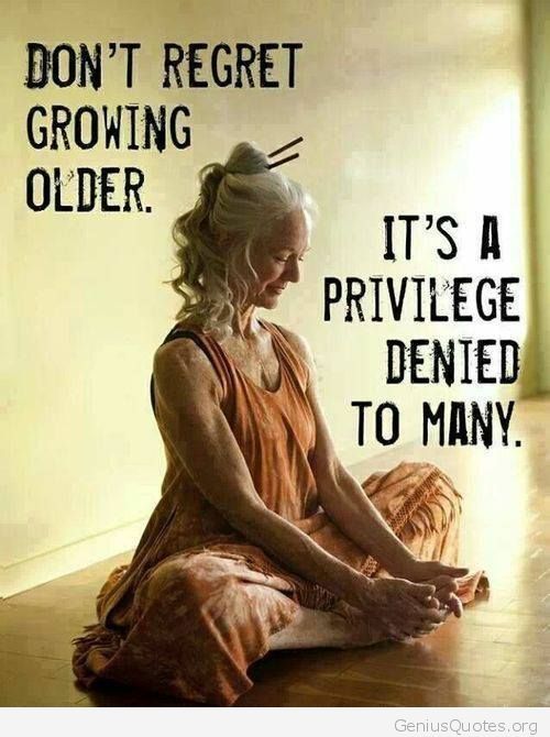 15 04 Dont Regret Growing Older