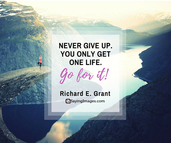 richard grant never give up quotes