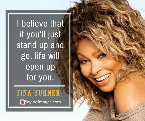 tina turner stand up quotes