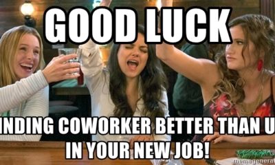 1524668113 171 20 Awesome New Job Memes Thatll Make You Feel Proud