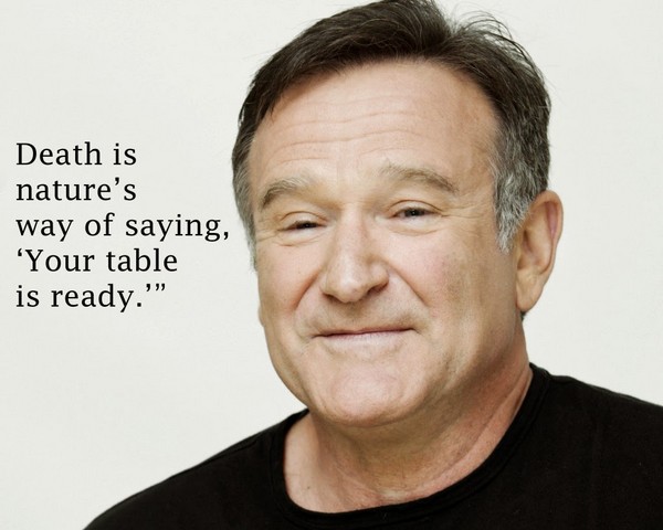 Robin Williams Quotes. Death