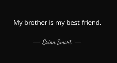 Brother Quotes Best friend