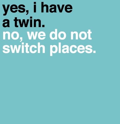 Twin Quotes Funny