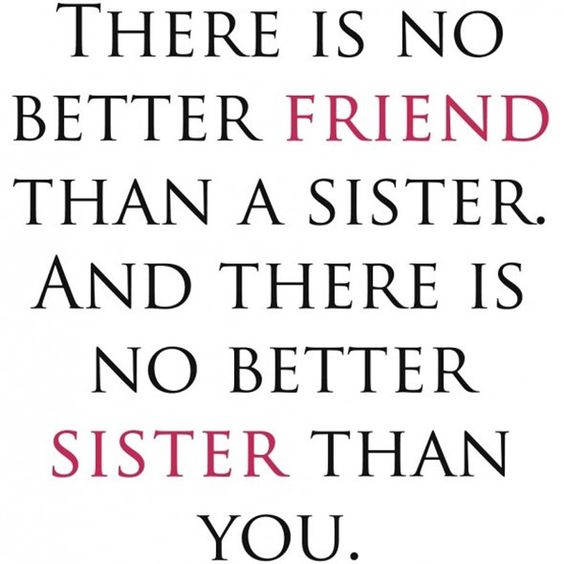 Sister Quotes. Friend