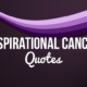 1525103921 107 Inspirational Cancer Quotes Beating Amp Surviving