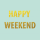 40 Happy Weekend Quotes And Funny Sayings