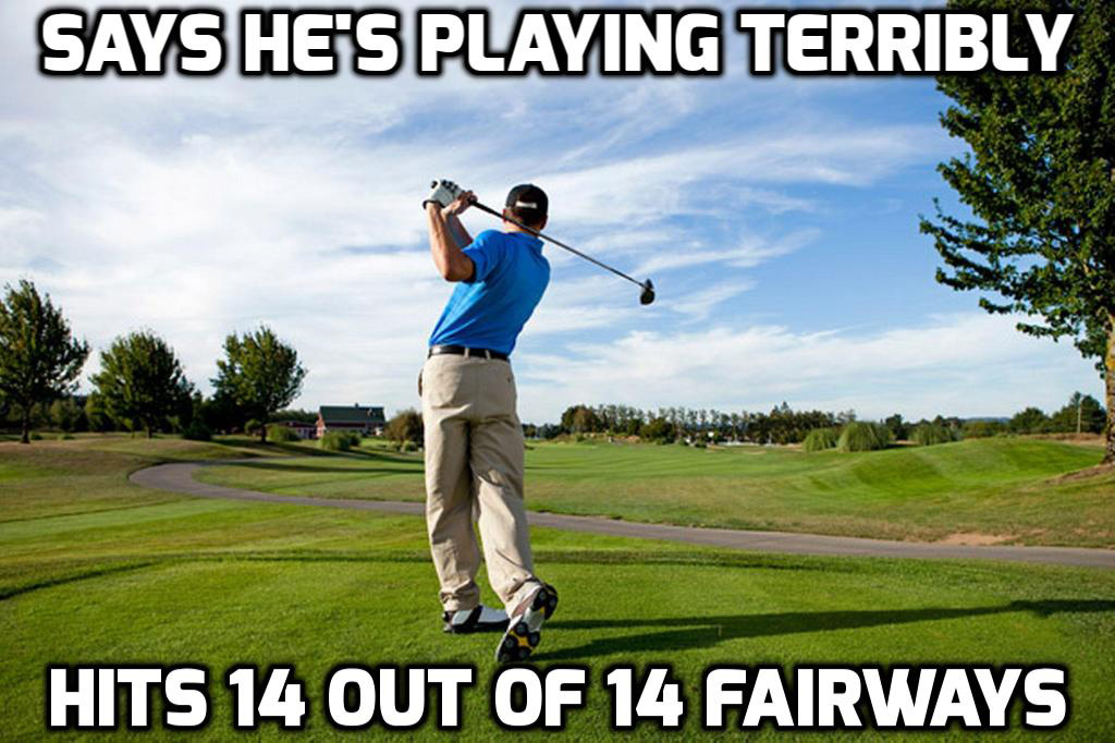 1525816635 387 16 Golf Memes That’ll Make Your Day