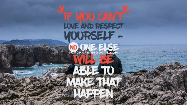 Respect And Love Yourself Quotes