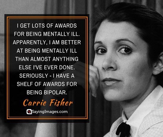 carrie fisher bipolar quotes