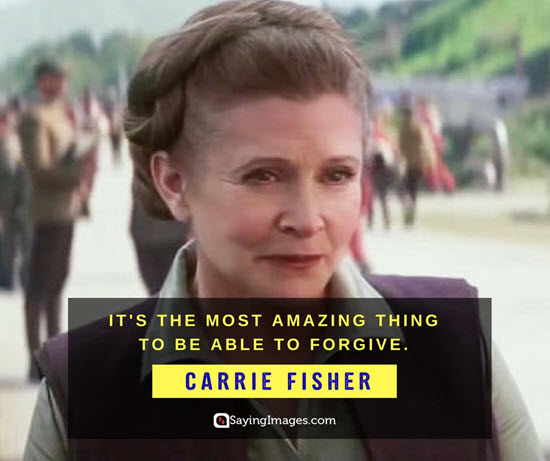 carrie fisher forgiveness quotes