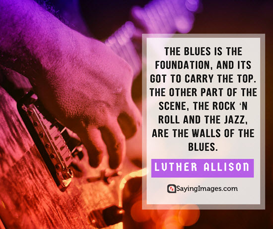luther allison blues quotes
