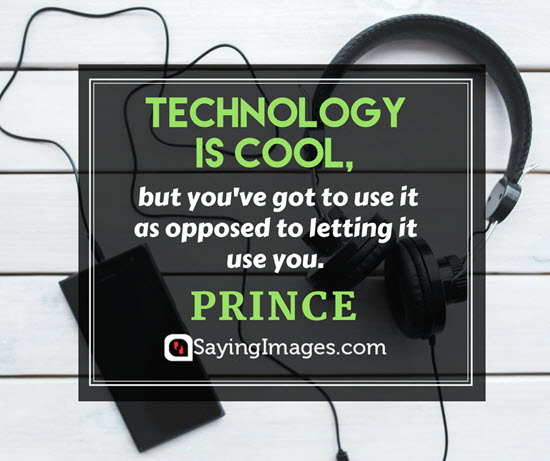 prince technology quotes