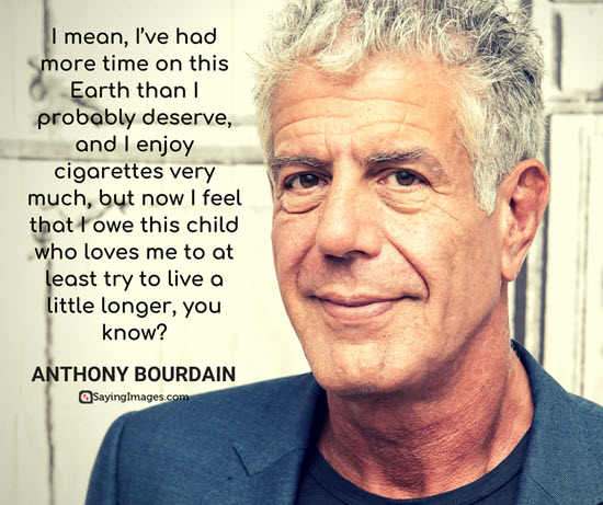 anthony bourdain quotes time