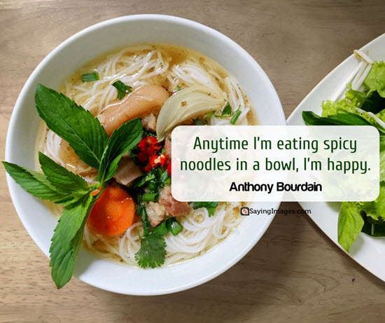 anthony bourdain quotes spicy noodles