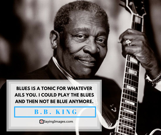 b b king blues quotes